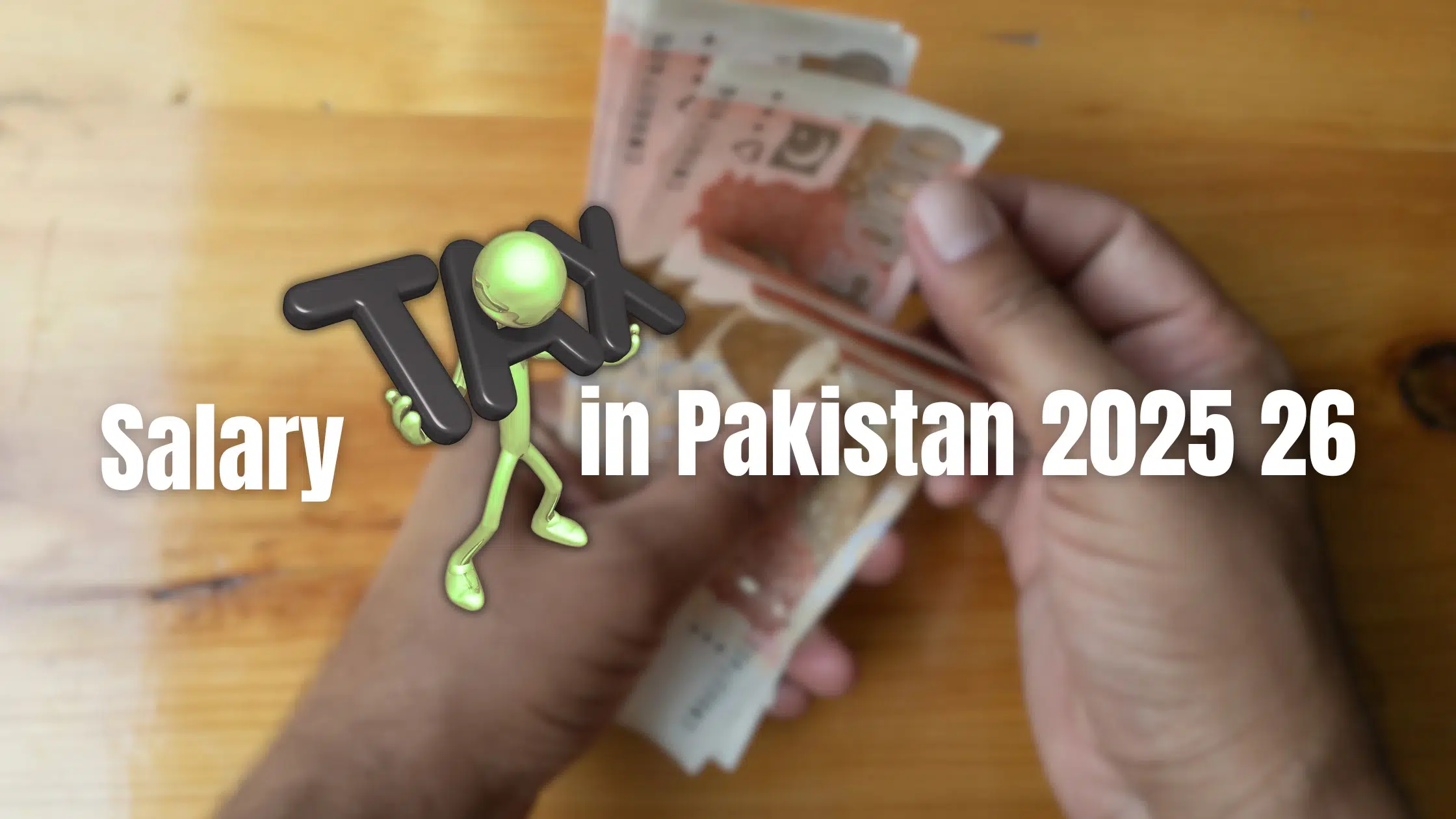 Tax on Salary in Pakistan 2025 26